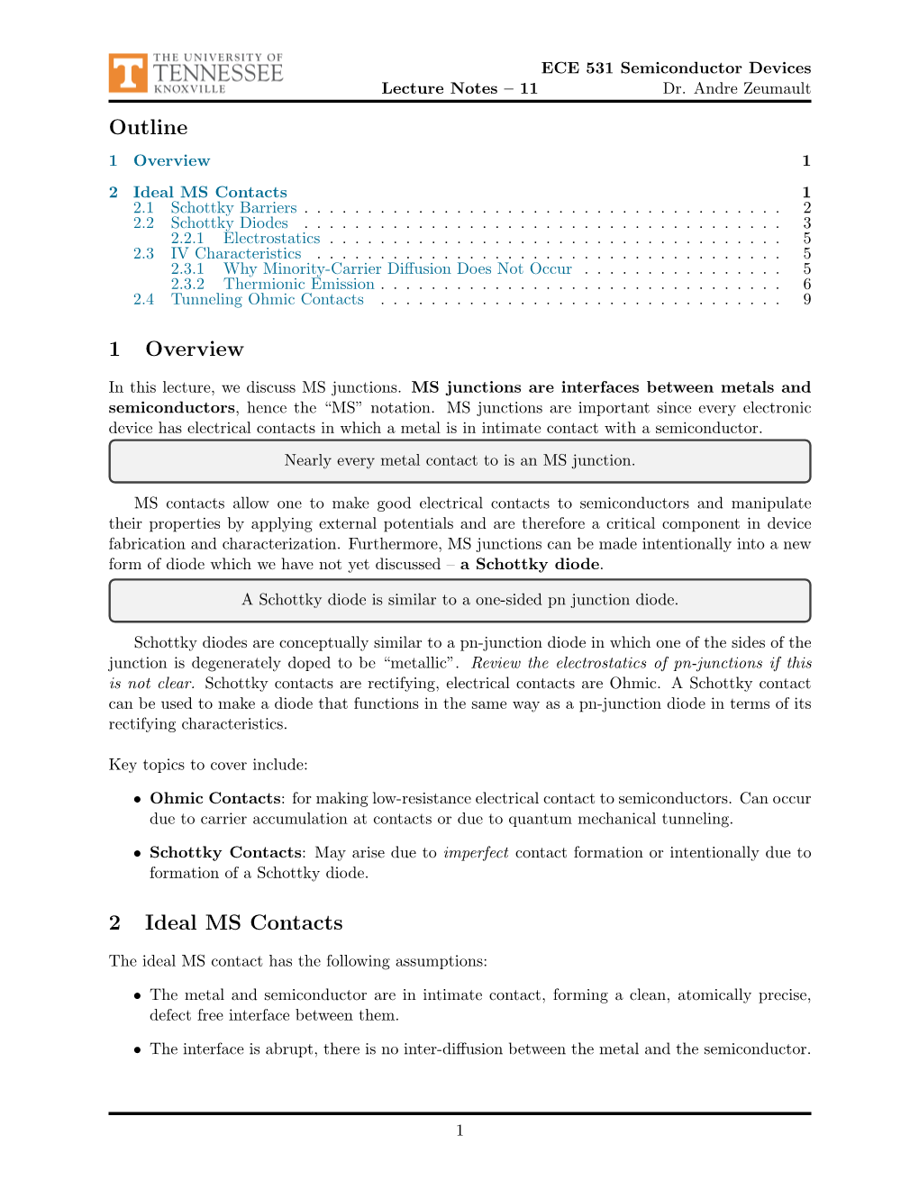 Outline 1 Overview 2 Ideal MS Contacts