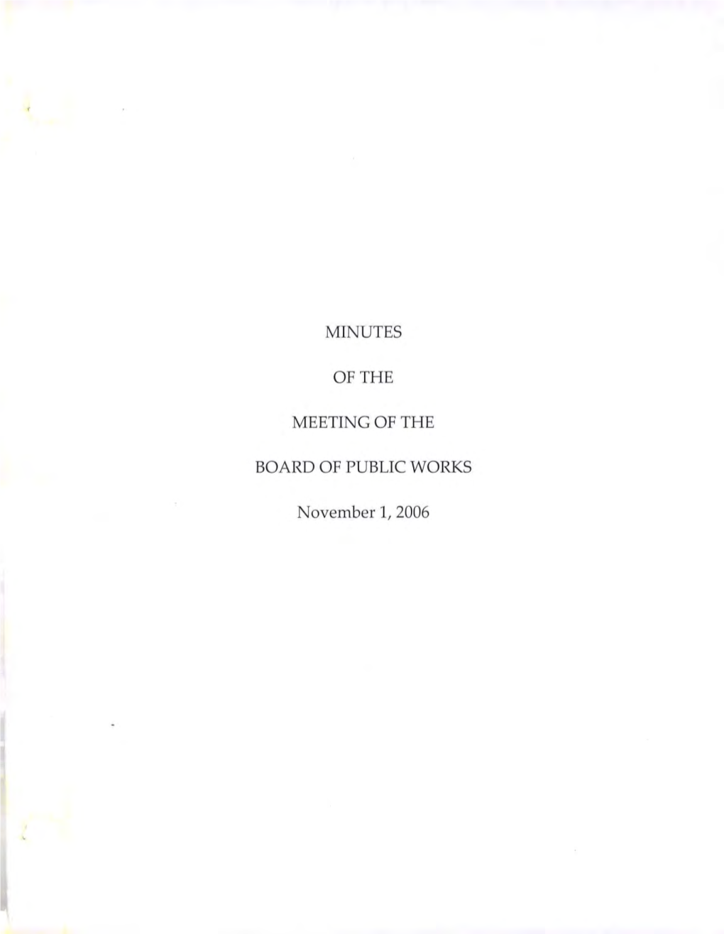 MINUTES of the MEETING of the BOARD of PUBLIC WORKS November 1, 2006