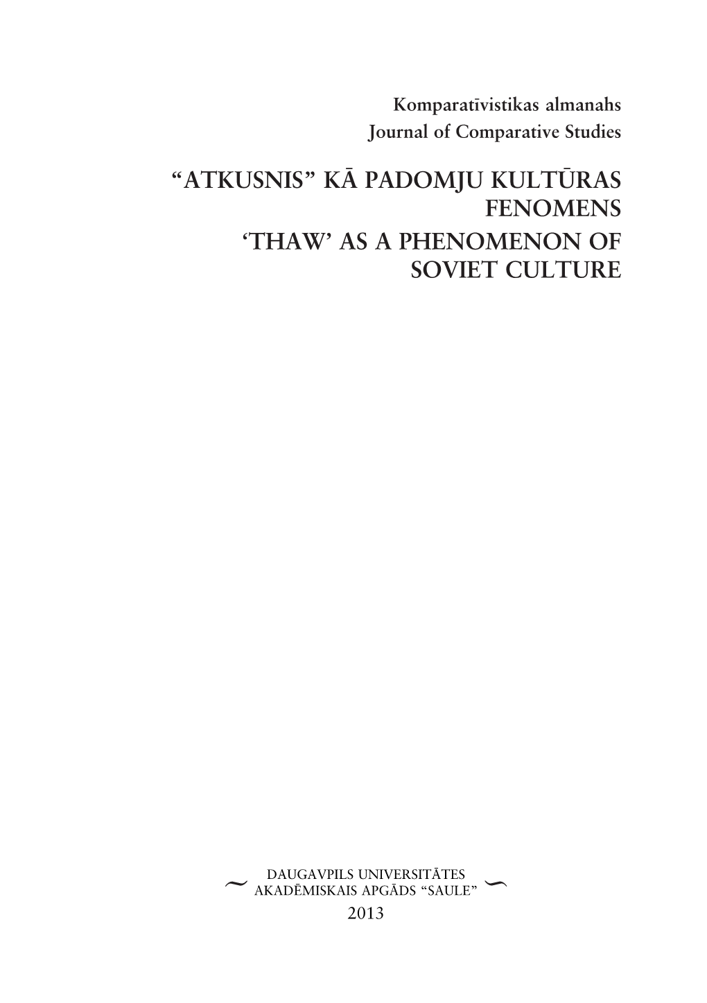 Ìatkusnisî K¬ Padomju Kult¤Ras Fenomens Ëthawí As a Phenomenon of Soviet Culture