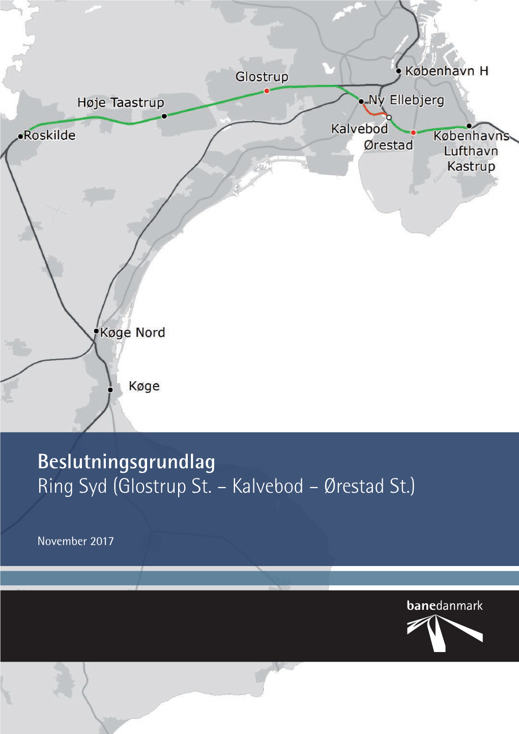 Beslutningsgrundlag Ring Syd (Glostrup St