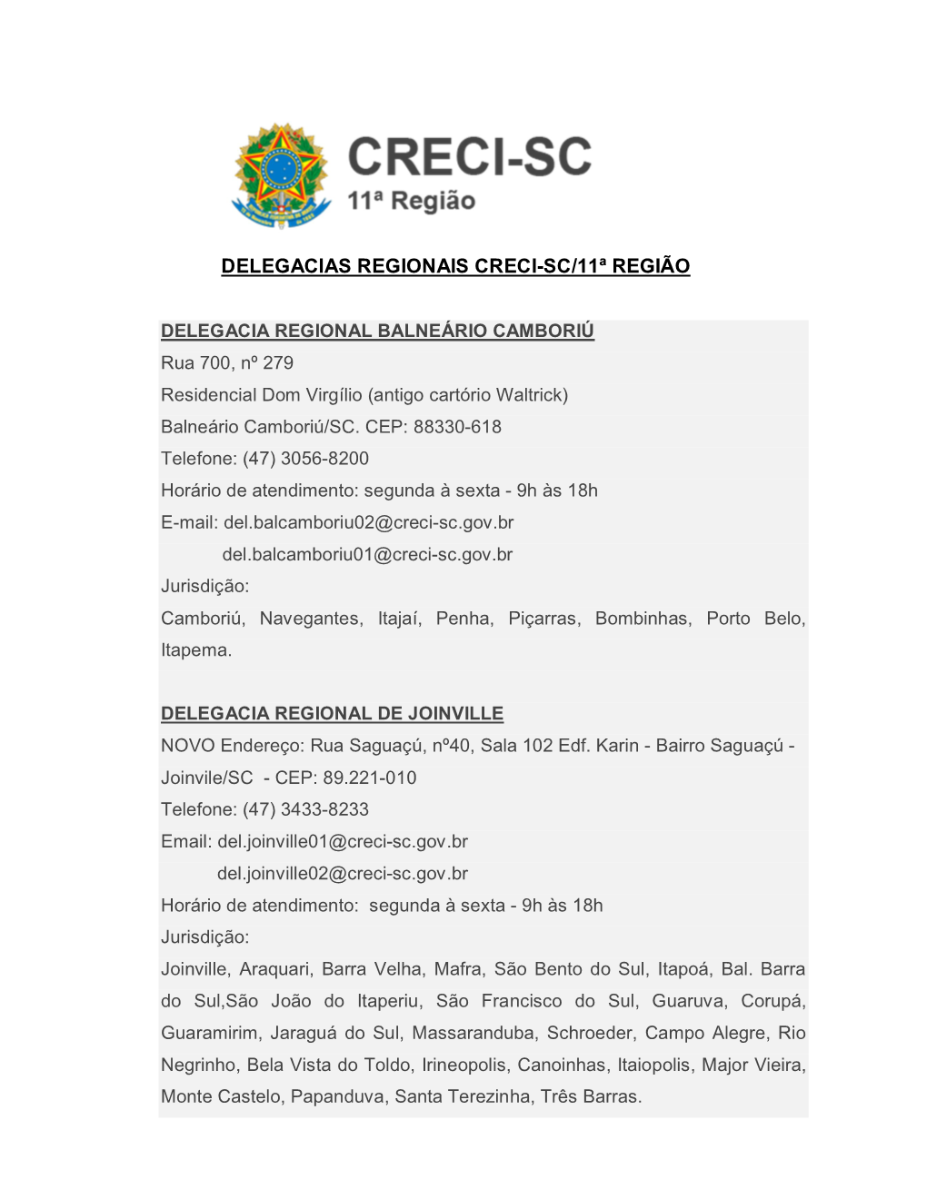 Delegacias Regionais Creci-Sc/11ª Região