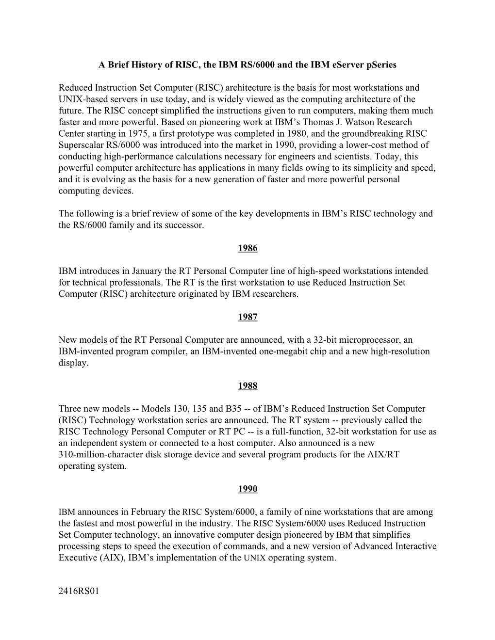 A Brief History of RISC, the IBM RS/6000 and the IBM Eserver Pseries