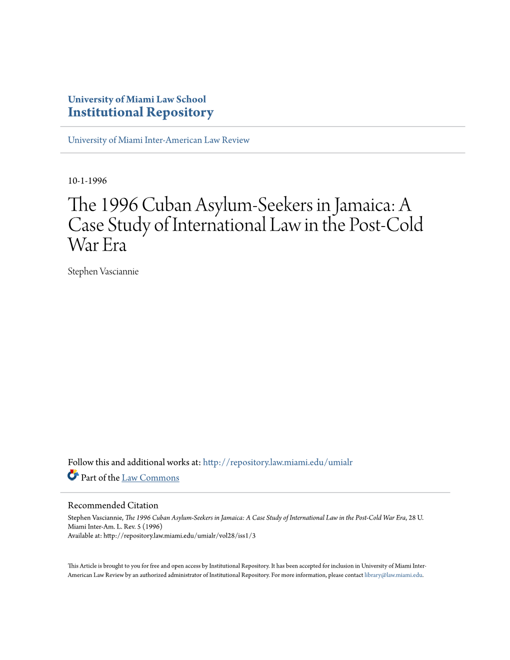 The 1996 Cuban Asylum-Seekers in Jamaica: a Case Study of International Law in the Post-Cold War Era, 28 U