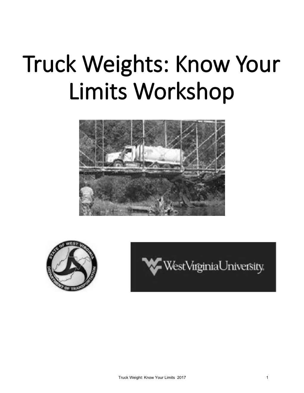 Truck Weight: Know Your Limits 2017 1 Truck Weight: Know Your Limits 2017 2 Workshop Websites