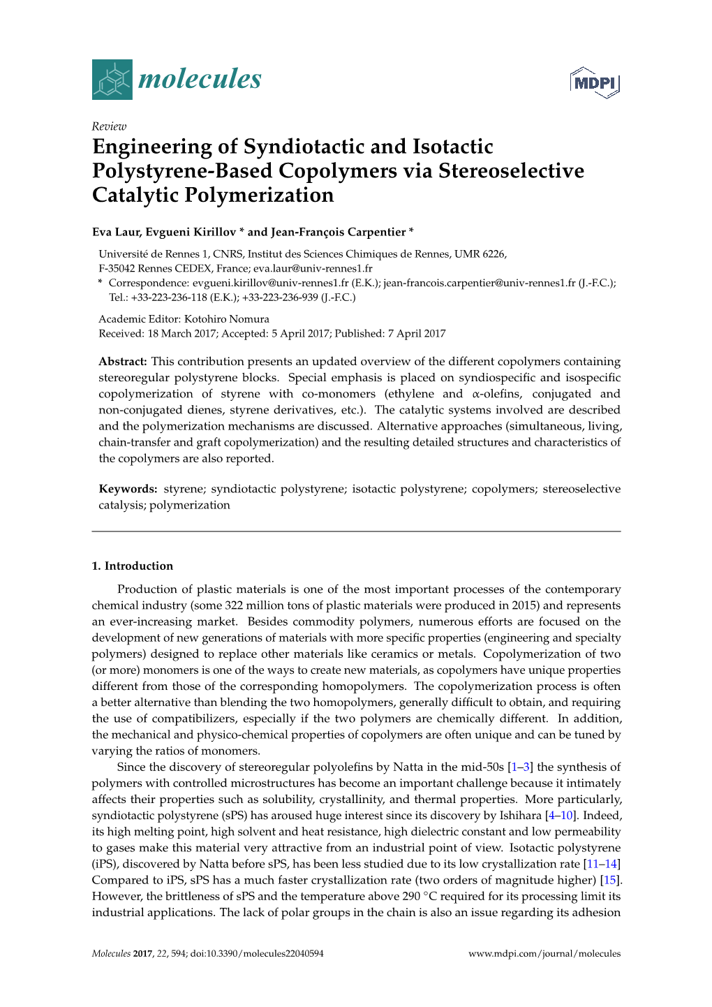 Engineering of Syndiotactic and Isotactic Polystyrene-Based Copolymers Via Stereoselective Catalytic Polymerization