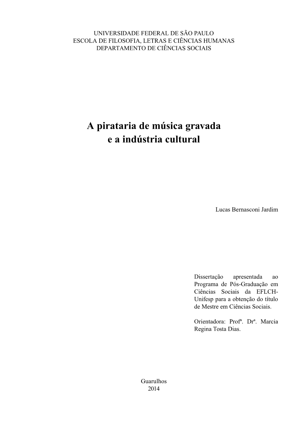 A Pirataria De Música Gravada E a Indústria Cultural