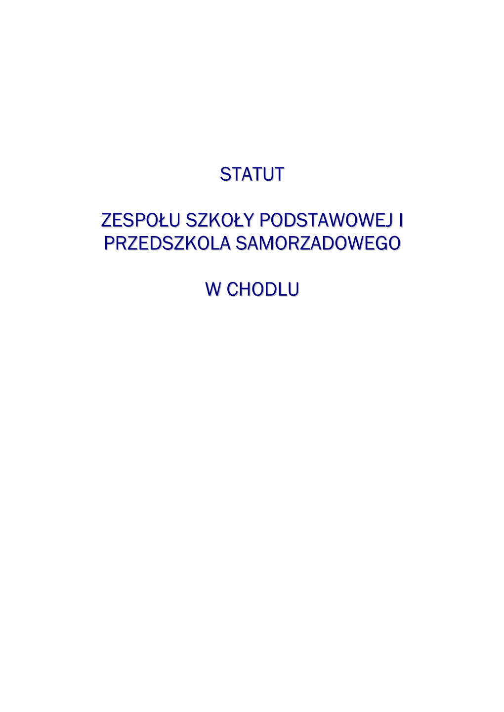 Statut Zespołu Szkoły Podstawowej I Przedszkola