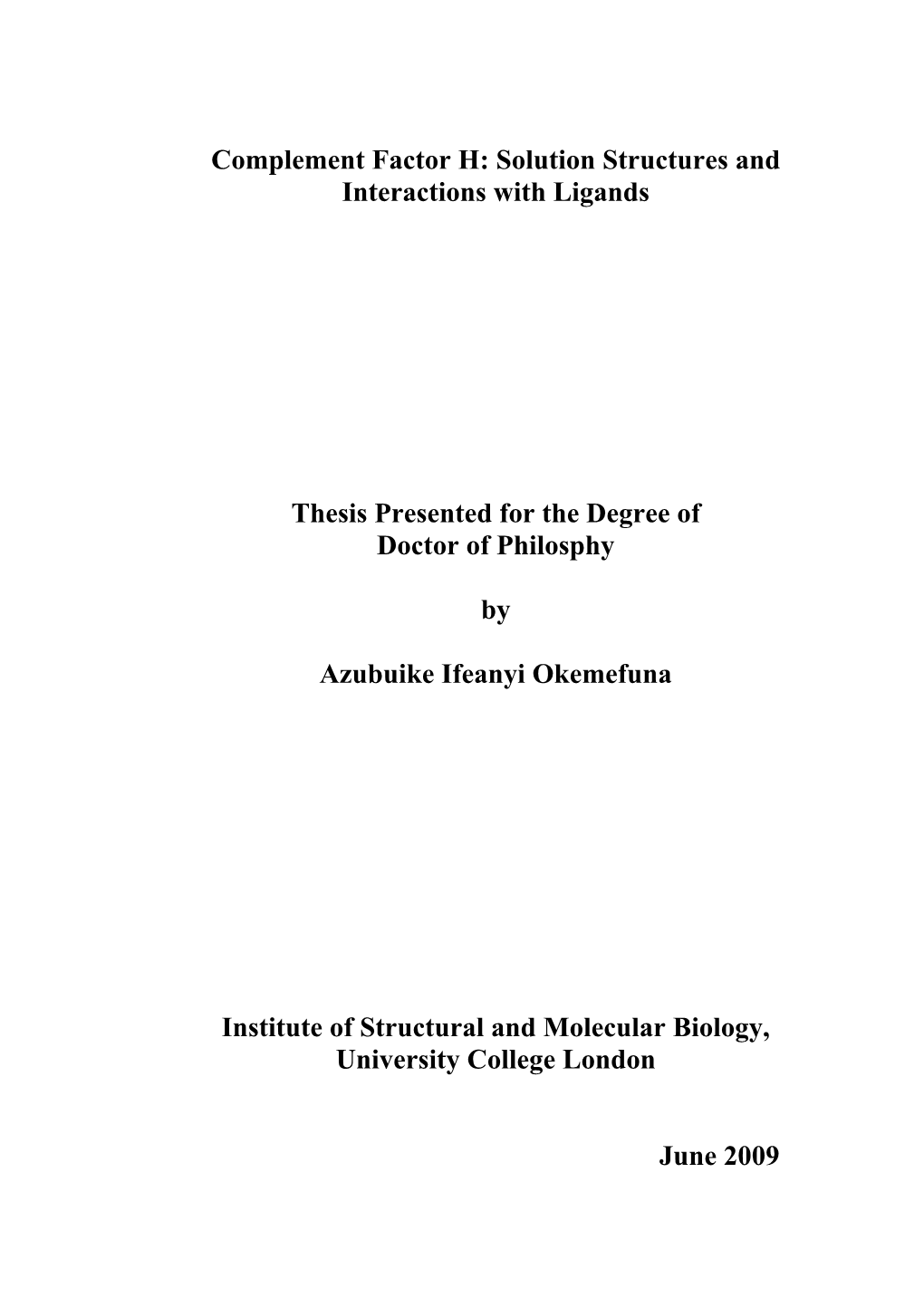 Complement Factor H: Solution Structures and Interactions with Ligands