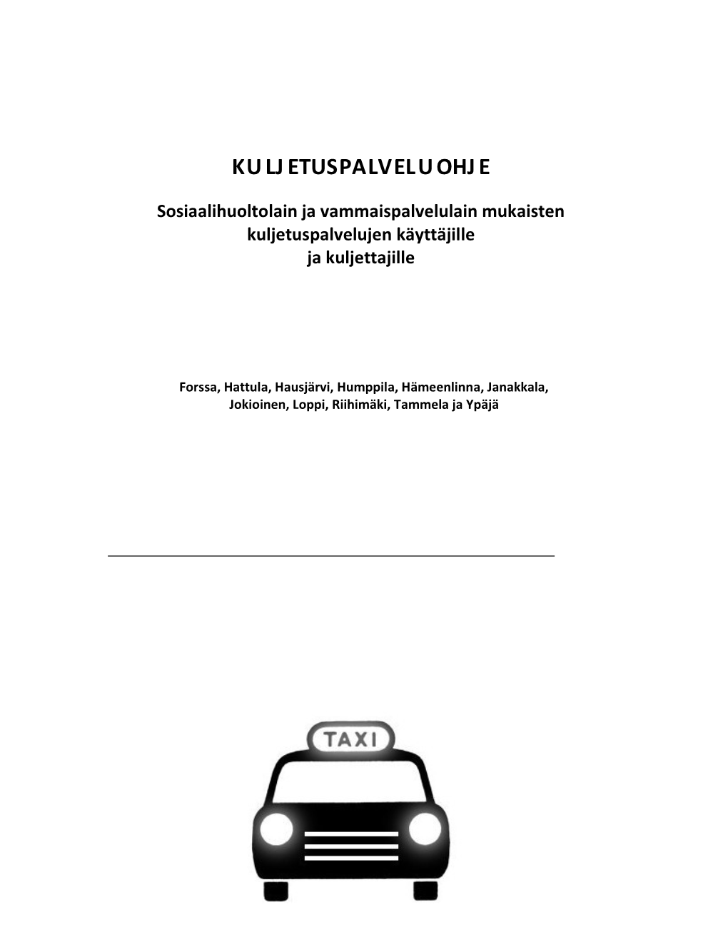 Kanta-Hämeen Kuljetuspalveluohje Asiakkaalle Ja Kuljettajille