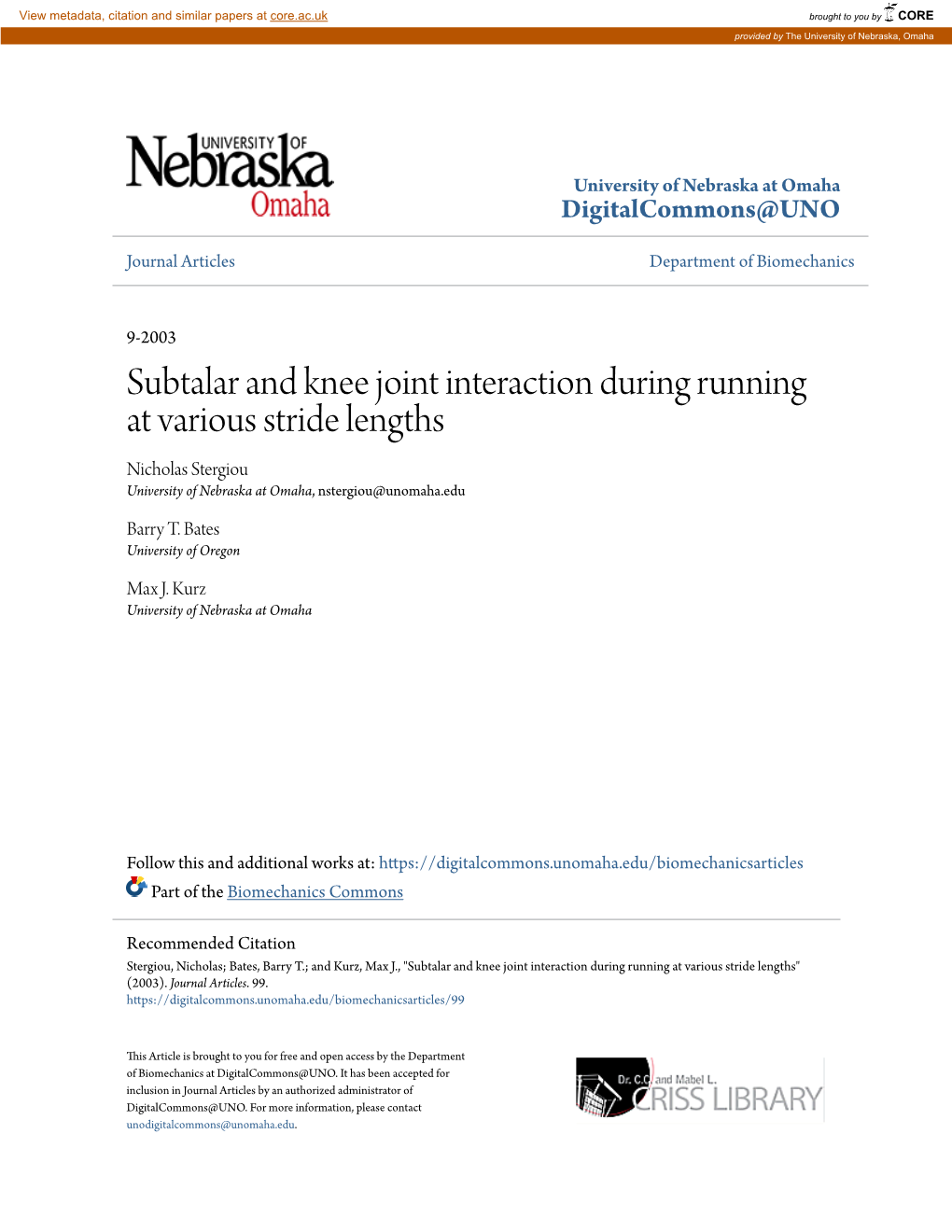 Subtalar and Knee Joint Interaction During Running at Various Stride Lengths Nicholas Stergiou University of Nebraska at Omaha, Nstergiou@Unomaha.Edu