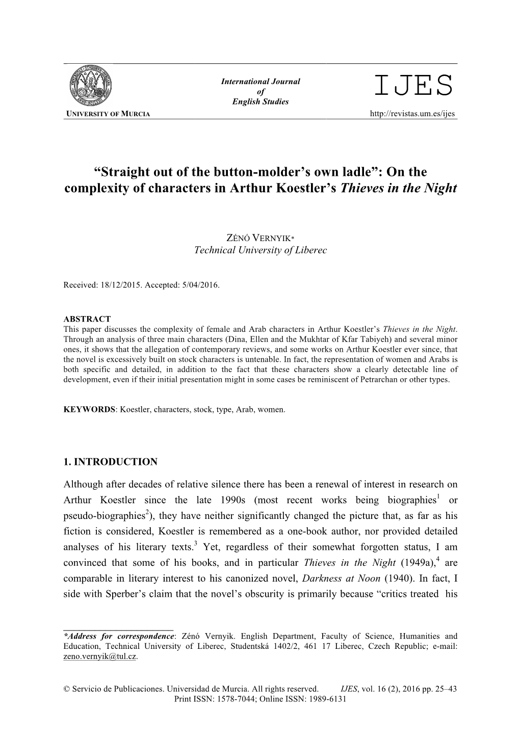 “Straight out of the Button-Molder's Own Ladle”: on the Complexity of Characters in Arthur Koestler's Thieves in The