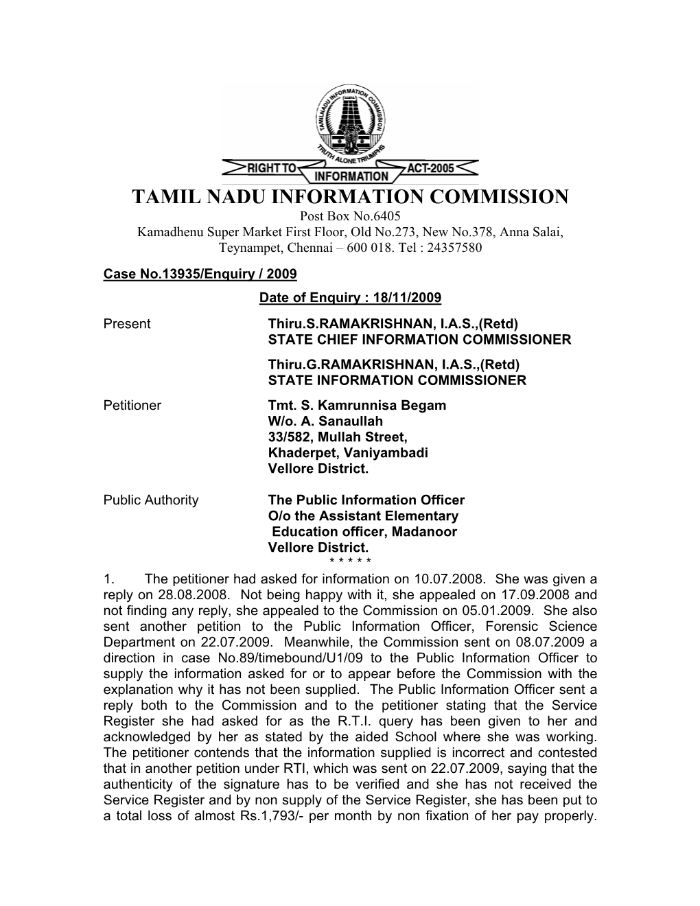 TAMIL NADU INFORMATION COMMISSION Post Box No.6405 Kamadhenu Super Market First Floor, Old No.273, New No.378, Anna Salai, Teynampet, Chennai – 600 018