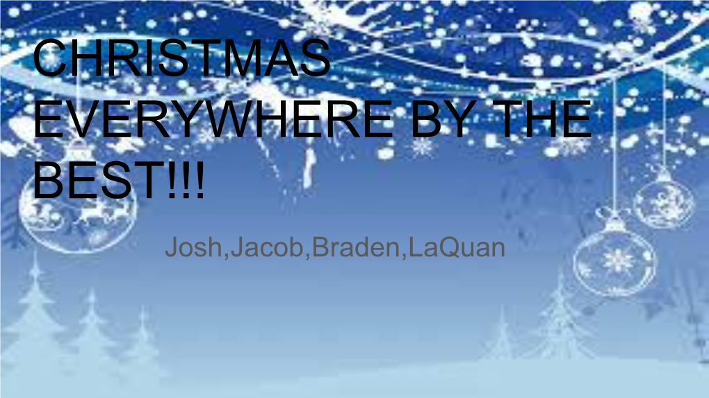CHRISTMAS EVERYWHERE by the BEST!!! Josh,Jacob,Braden,Laquan LS- India Christmas Foods & Traditions