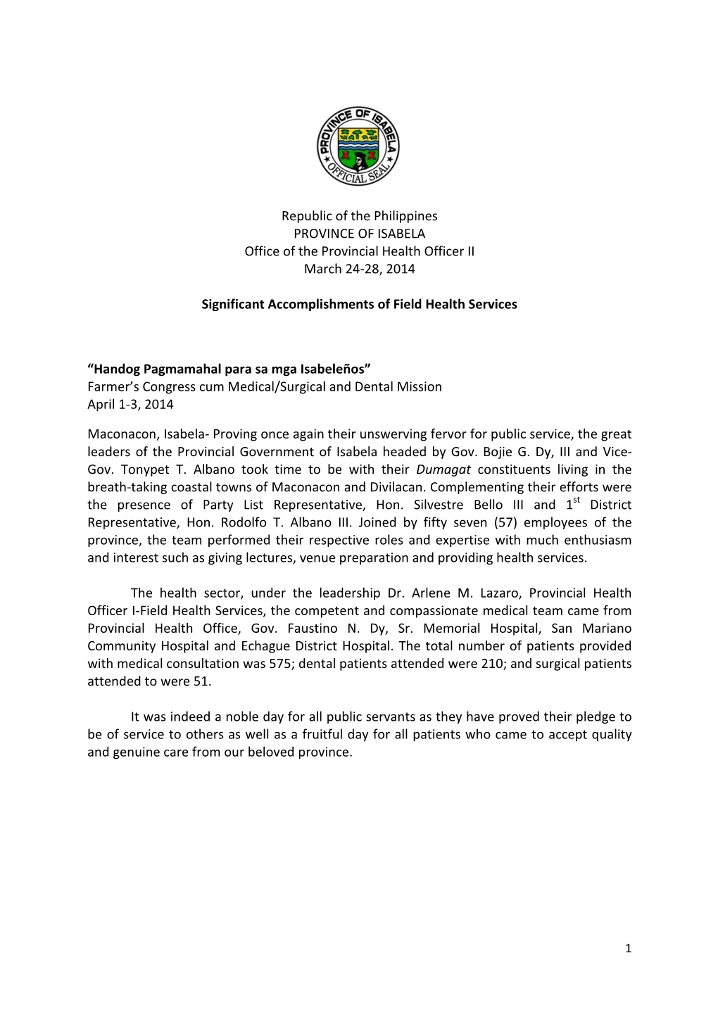 Republic of the Philippines PROVINCE of ISABELA Office of the Provincial Health Officer II March 24-28, 2014