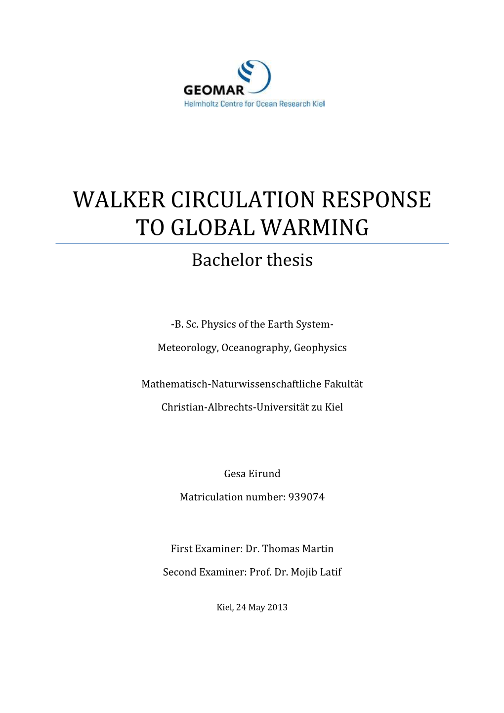 WALKER CIRCULATION RESPONSE to GLOBAL WARMING Bachelor Thesis