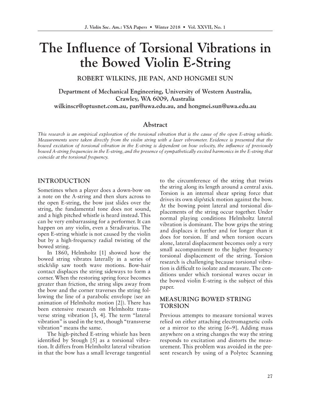 The Influence of Torsional Vibrations in the Bowed Violin E-String ROBERT WILKINS, JIE PAN, and HONGMEI SUN