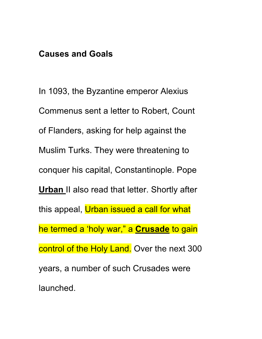 Causes and Goals in 1093, the Byzantine Emperor Alexius