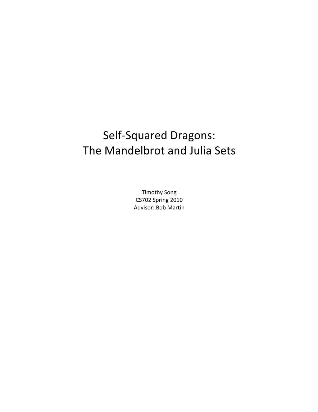 The Mandelbrot and Julia Sets