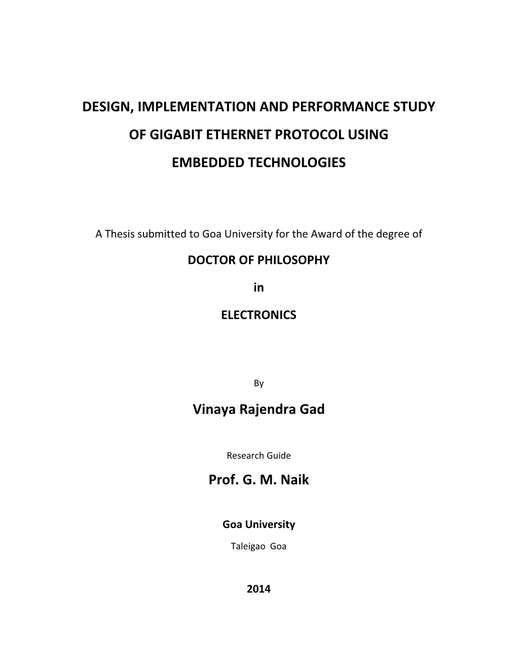 Design, Implementation and Performance Study of Gigabit Ethernet Protocol Using Embedded Technologies