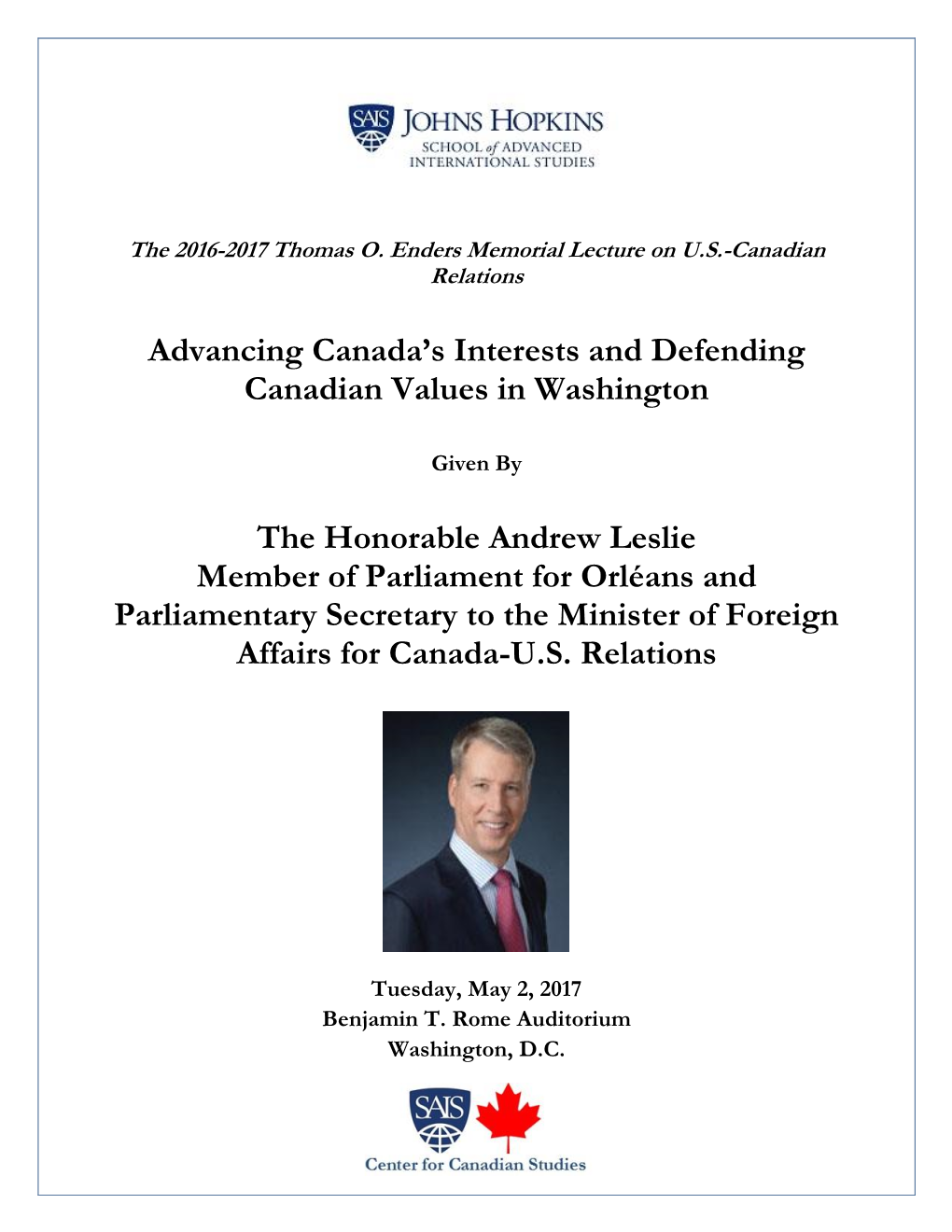 Advancing Canada's Interests and Defending Canadian Values in Washington the Honorable Andrew Leslie Member of Parliament