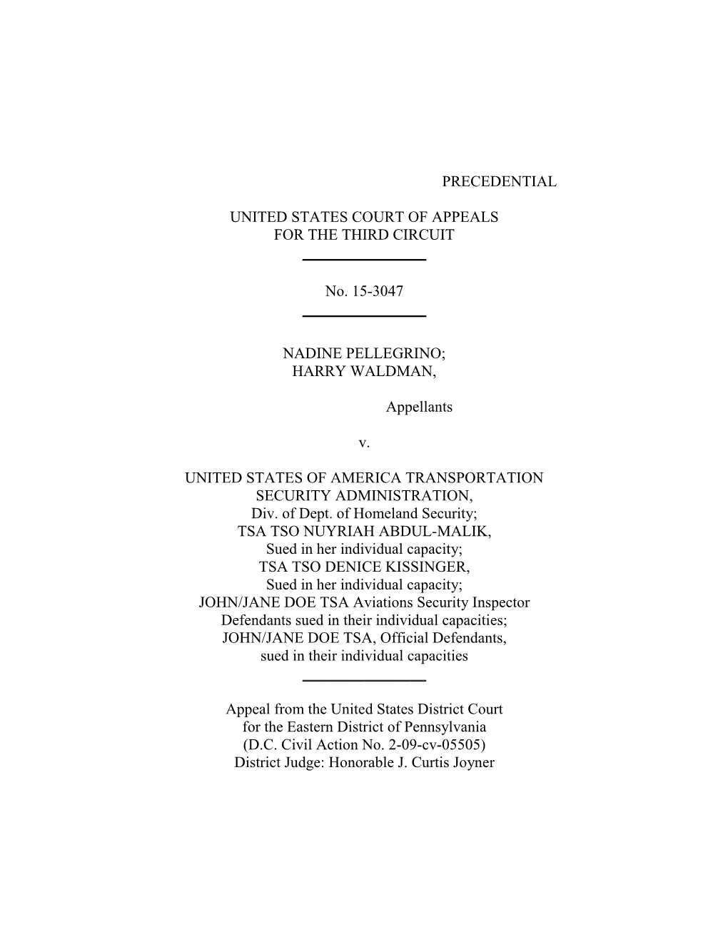 PRECEDENTIAL UNITED STATES COURT of APPEALS for the THIRD CIRCUIT No. 15-3047 NADINE PELLEGRIN