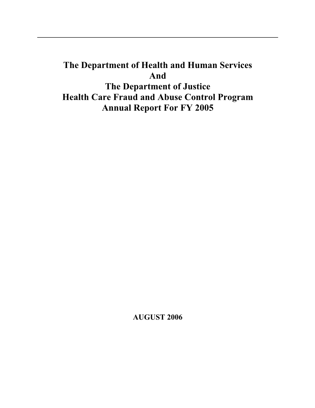 Health Care Fraud and Abuse Control Program Annual Report for FY 2005