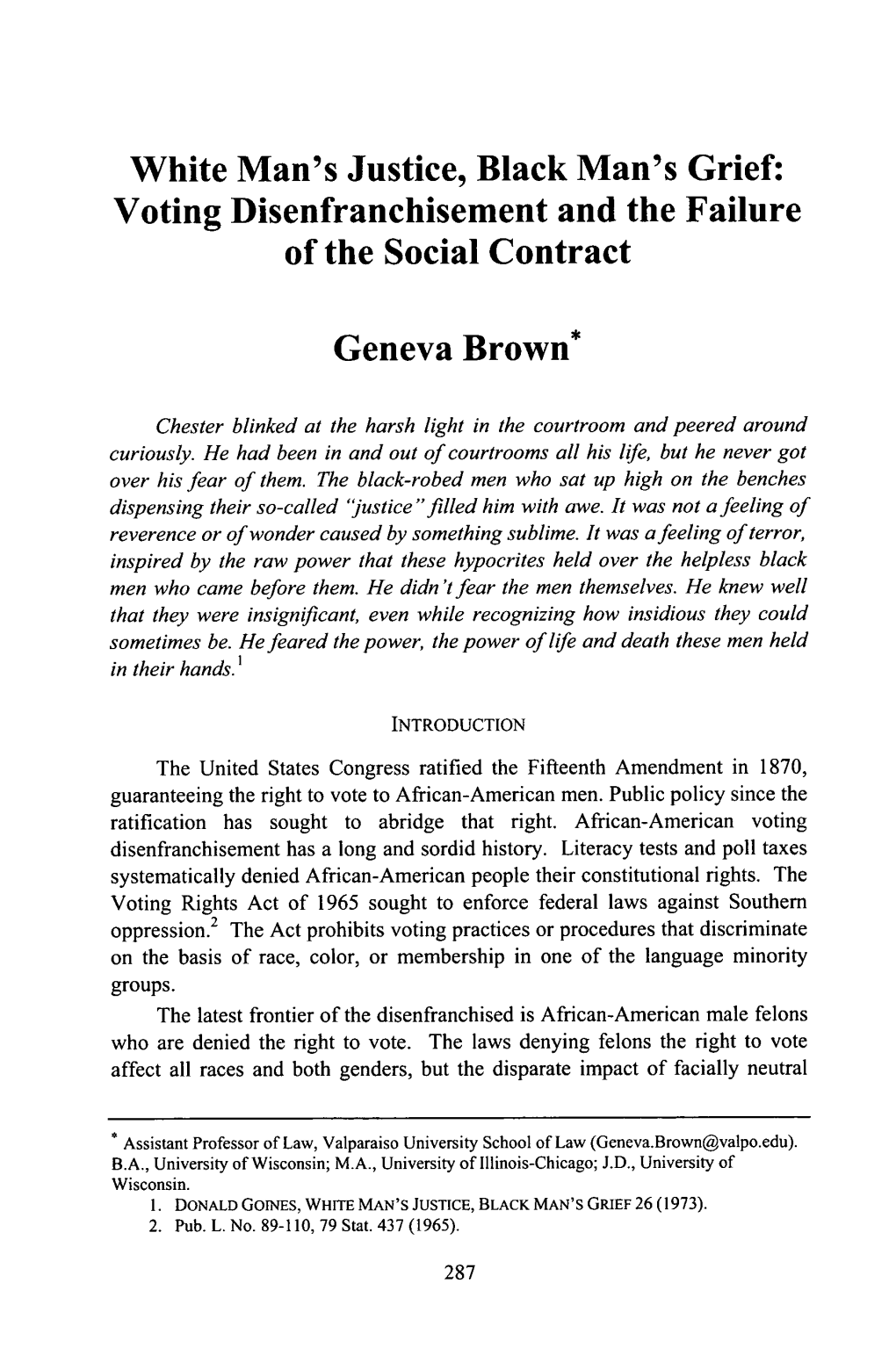 White Man's Justice, Black Man's Grief: Voting Disenfranchisement and the Failure of the Social Contract