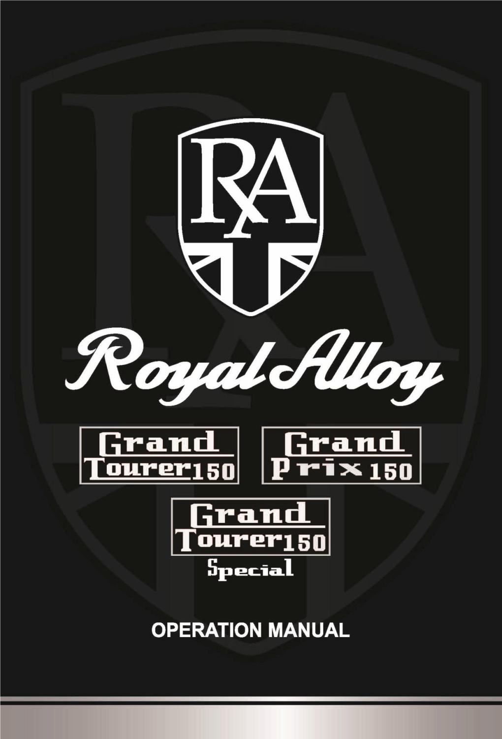 Royal Alloy GT150 Owner's Manual