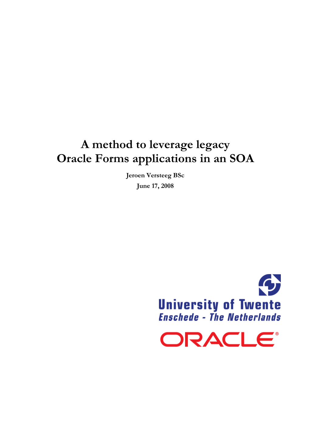 A Method to Leverage Legacy Oracle Forms Applications in an SOA