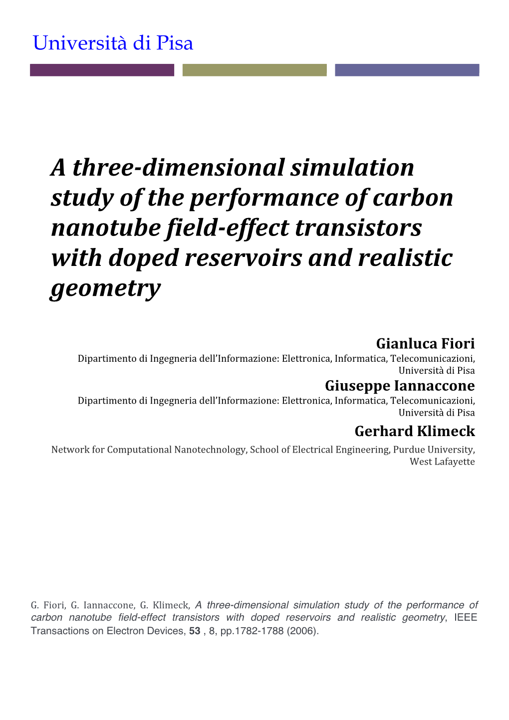 A Three-Dimensional Simulation Study of the Performance of Carbon