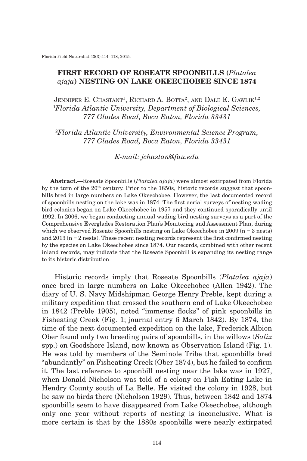 FIRST RECORD of ROSEATE SPOONBILLS (Platalea Ajaja) NESTING on LAKE OKEECHOBEE SINCE 1874