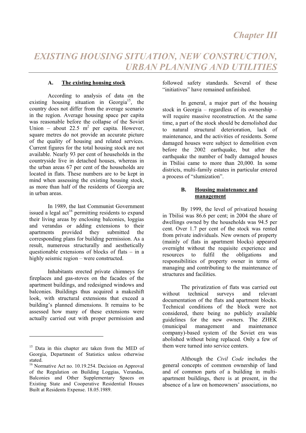 Chapter III EXISTING HOUSING SITUATION, NEW