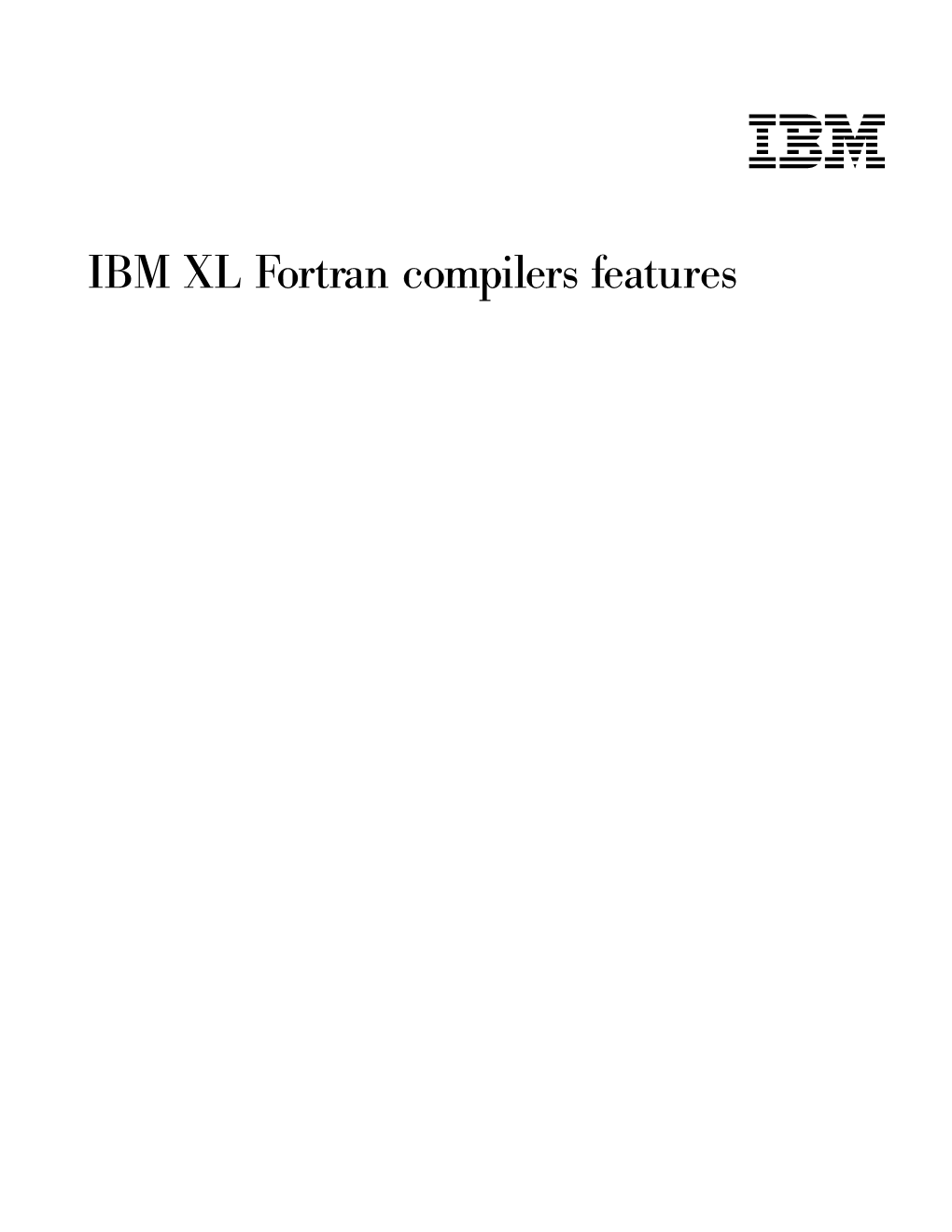 IBM XL Fortran Compilers Features