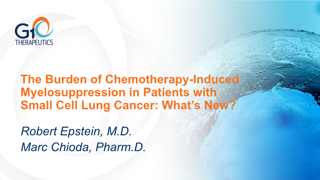 Chemotherapy-Induced Myelosuppression in Patients with Small Cell Lung Cancer: What’S New?