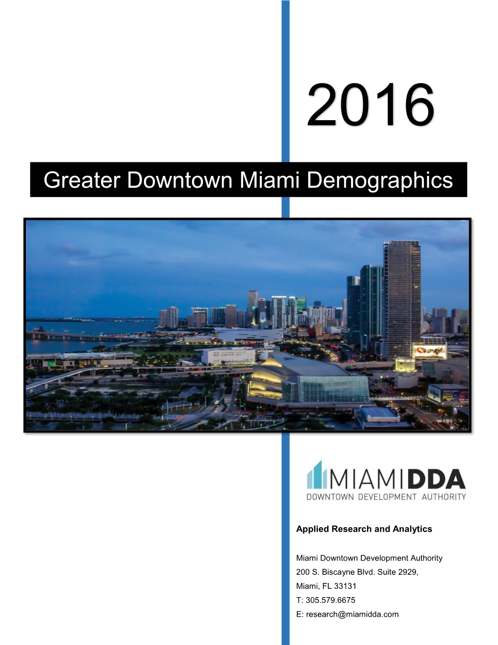 Greater Downtown Miami Demographics