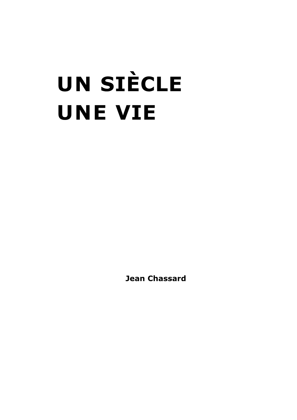 Jean Chassard Un Siècle Une