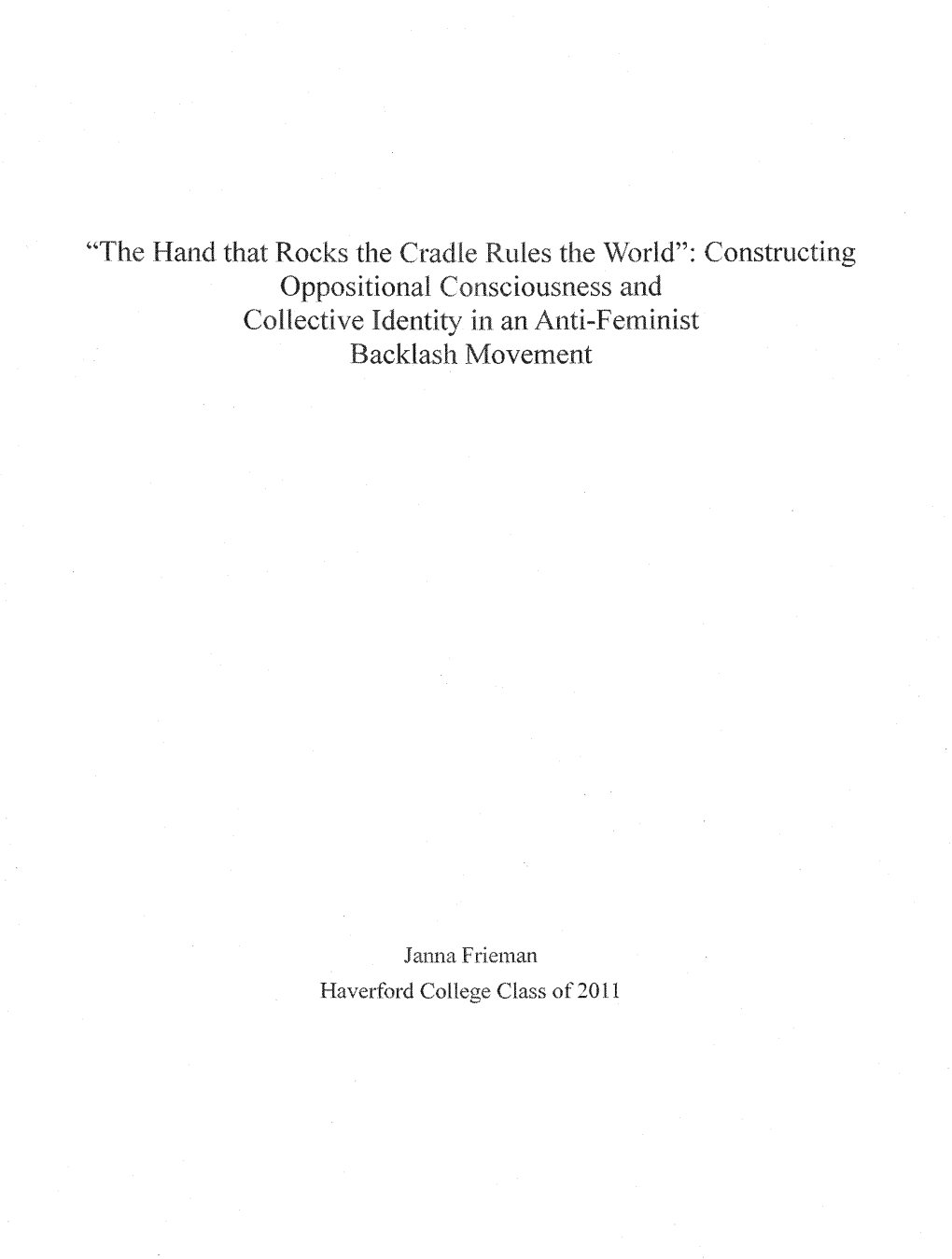 44The Hand That Rocks the Cradle Rules the World": Constructing Oppositional Consciousness and Collective Identity in an Anti-Feminist Backlash Movement