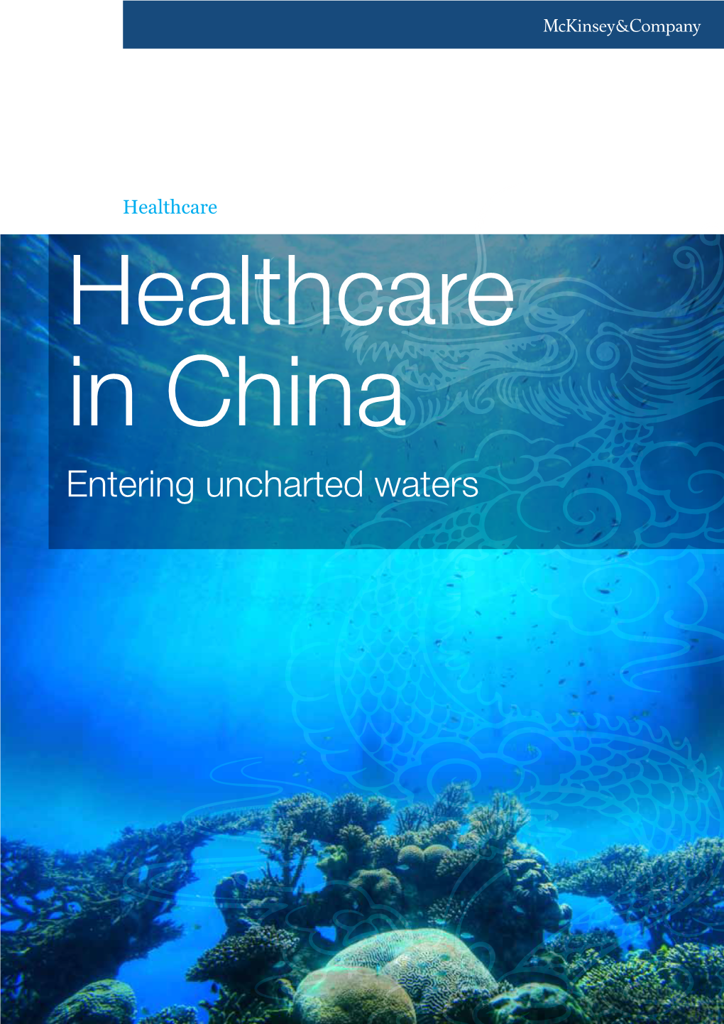 Healthcare in China Entering Uncharted Waters