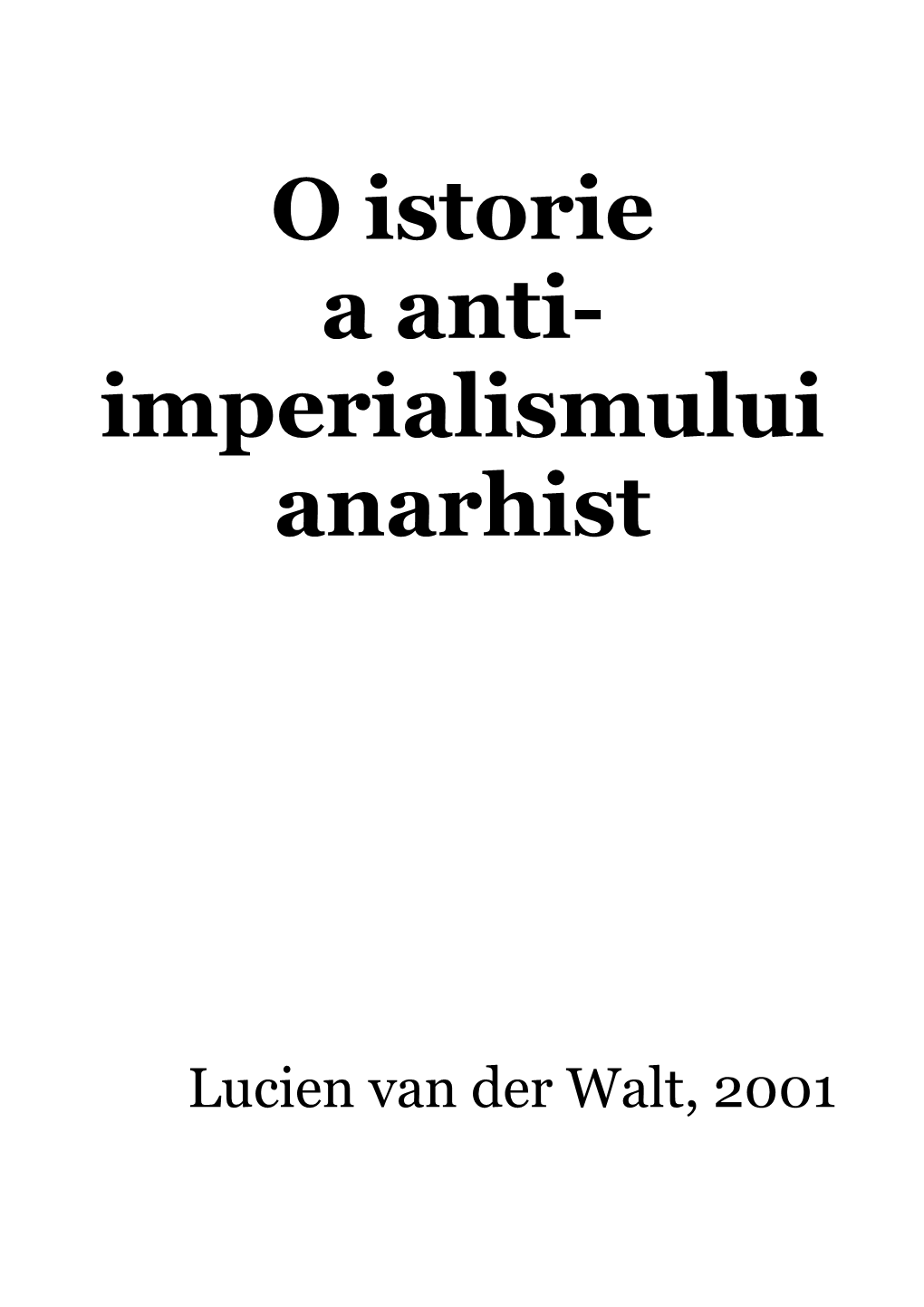 O Istorie a Anti- Imperialismului Anarhist