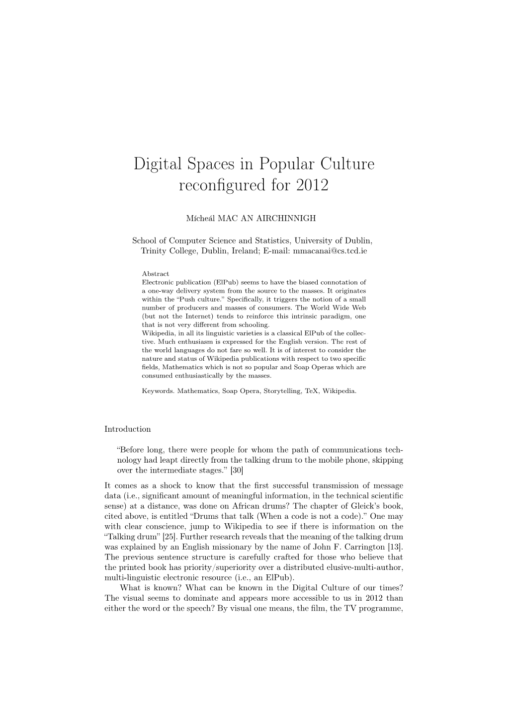 Digital Spaces in Popular Culture Reconfigured for 2012