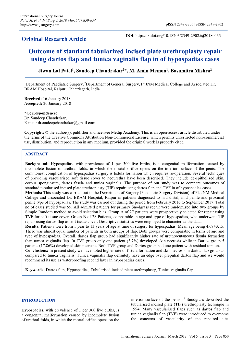 Original Research Article Outcome of Standard Tabularized Incised Plate Urethroplasty Repair Using Dartos Flap and Tunica Vaginalis Flap in of Hypospadias Cases