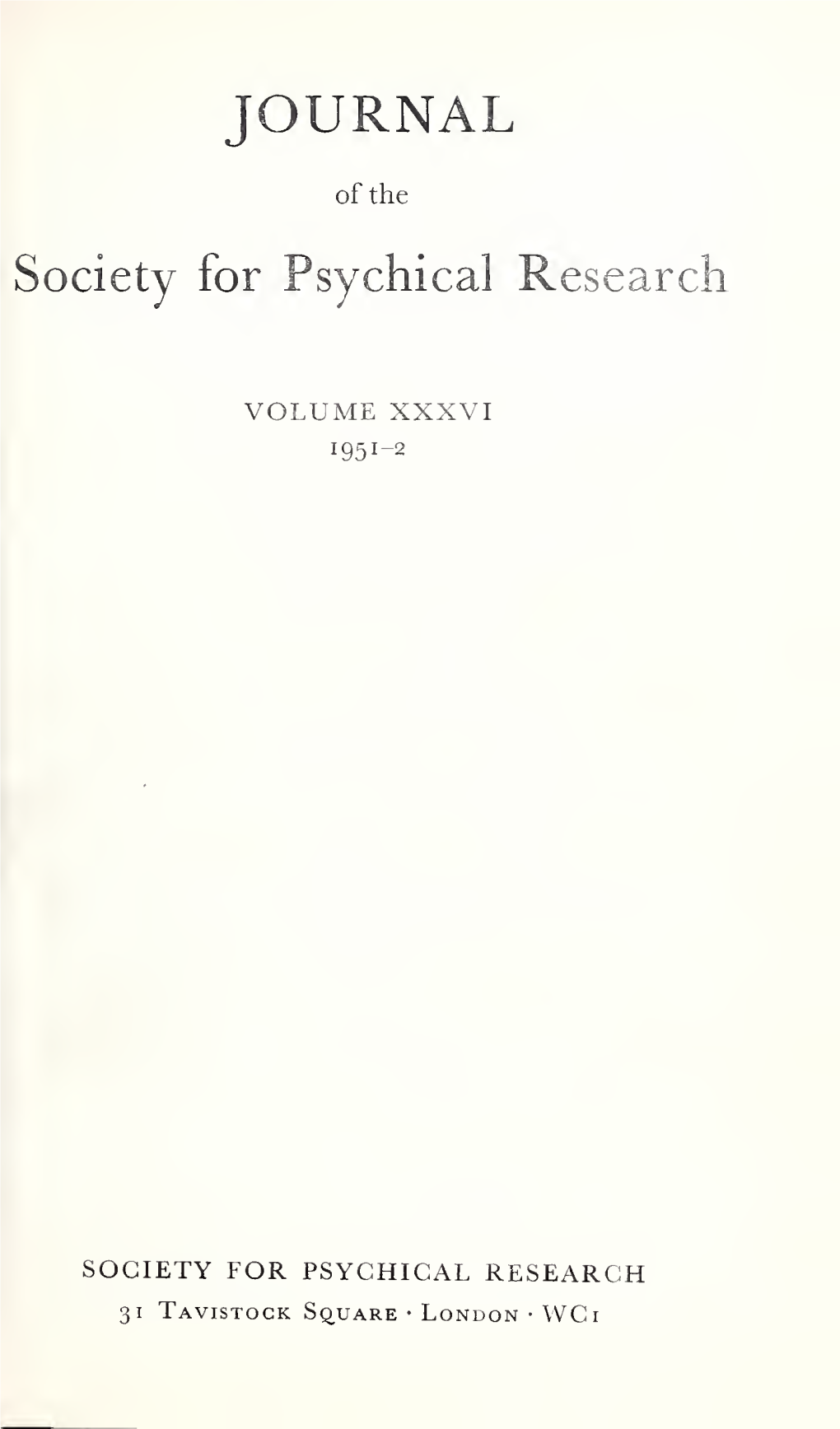 Journal of the Society for Psychical Research V36 1951-52