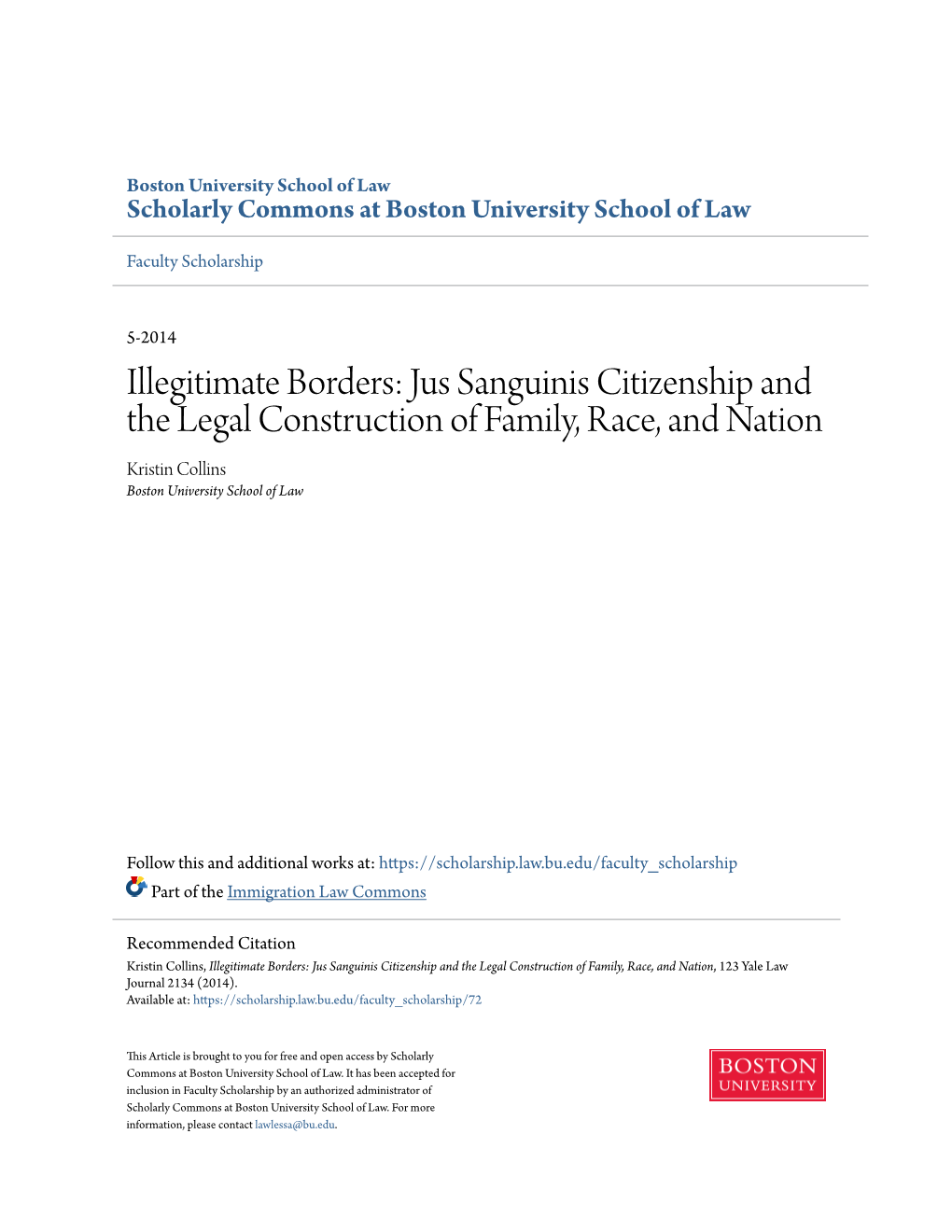 Jus Sanguinis Citizenship and the Legal Construction of Family, Race, and Nation Kristin Collins Boston University School of Law