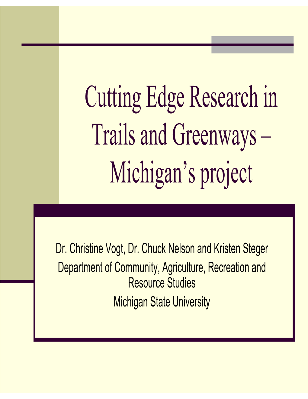 Cutting Edge Research in Trails and Greenways – Michigan's Project