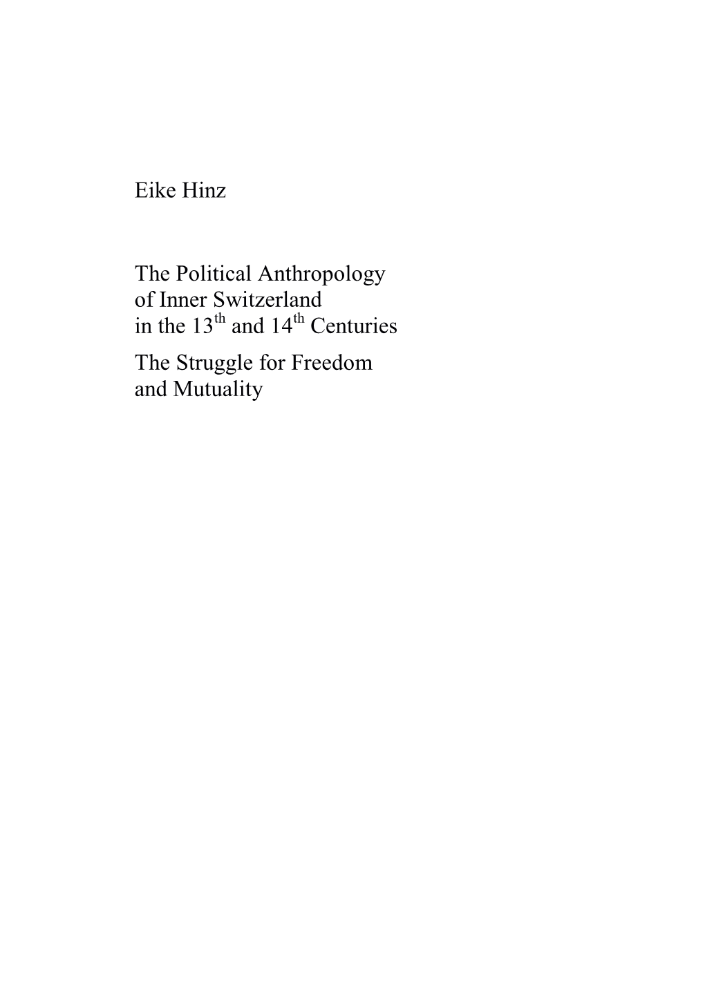 Eike Hinz the Political Anthropology of Inner Switzerland in the 13Th And