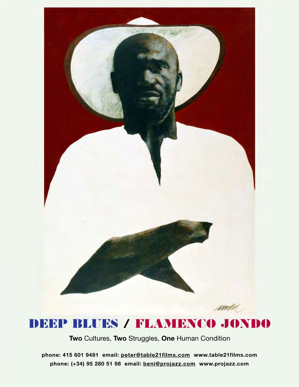 DEEP BLUES / FLAMENCO JONDO Two Cultures, Two Struggles, One Human Condition