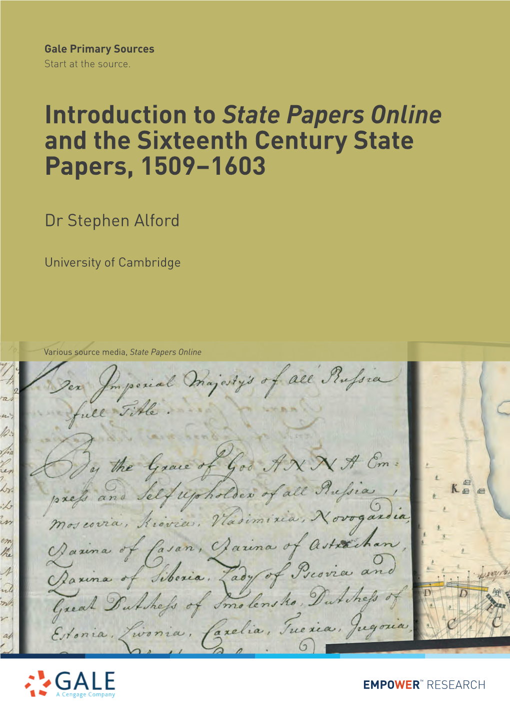 Introduction to State Papers Online and the Sixteenth Century State Papers, 1509–1603