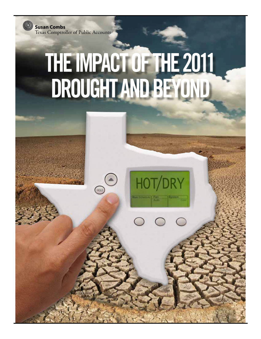 The Impact of the 2011 Drought and Beyond Table of Contents February 6, 2012 Introduction 1 Ladies and Gentlemen