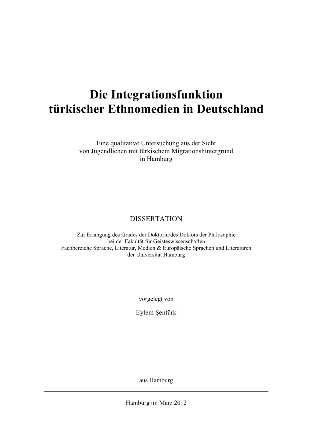 Die Integrationsfunktion Türkischer Ethnomedien in Deutschland