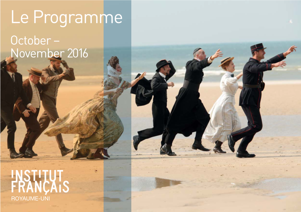 Le Programme October – November 2016 02 Contents/Highlights